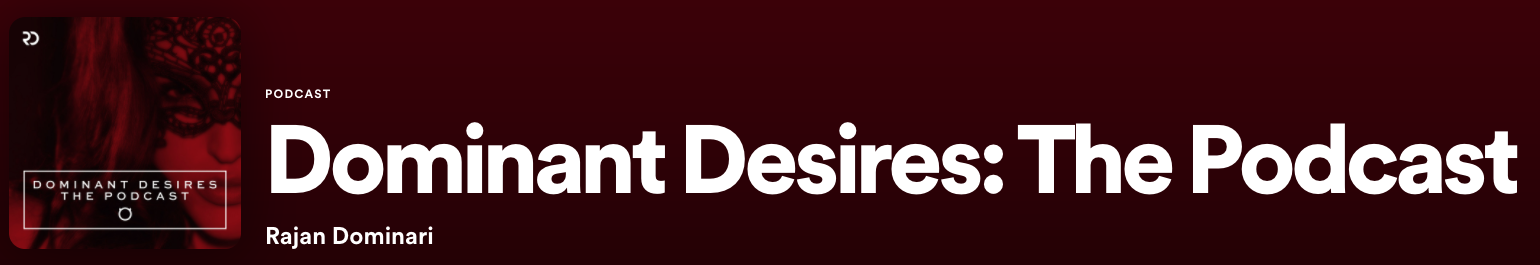 dominant desires the podcast